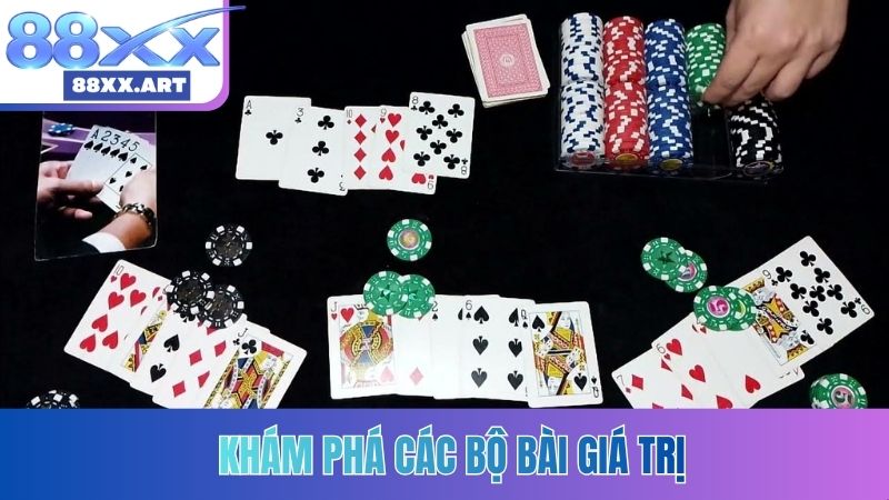 Khám phá các bộ bài giá trị