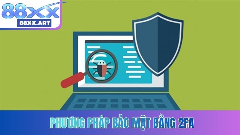 Phương pháp bảo mật bằng 2FA