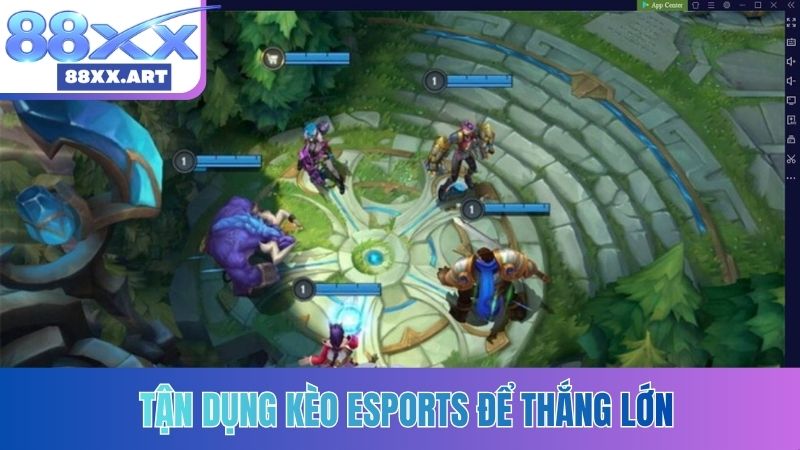 Tận dụng kèo Esports để thắng lớn