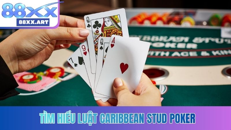 Tìm hiểu luật Caribbean Stud Poker