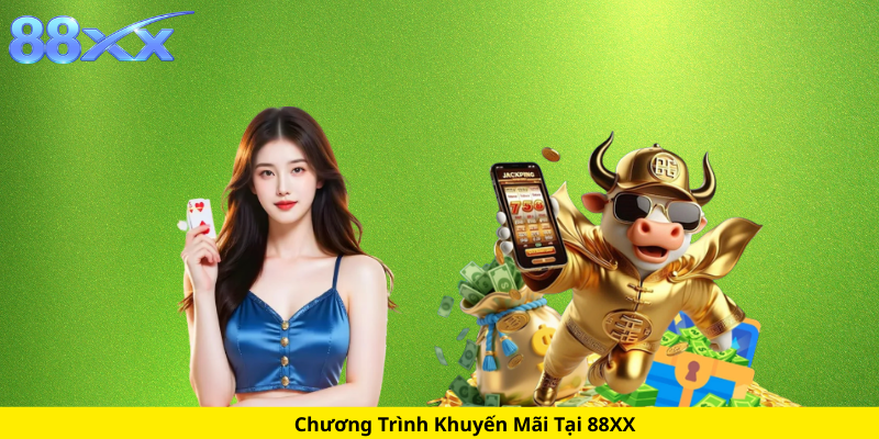 Chương Trình Khuyến Mãi Tại 88XX